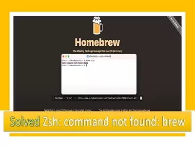 How to solve the homebrew installation problem Zsh command not found brew