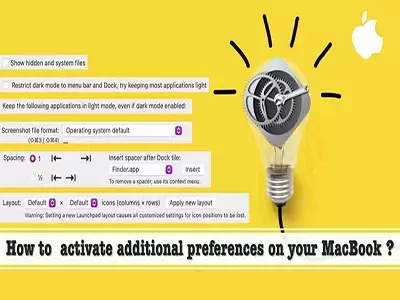 How to activate additional preferences on your MacBook ?