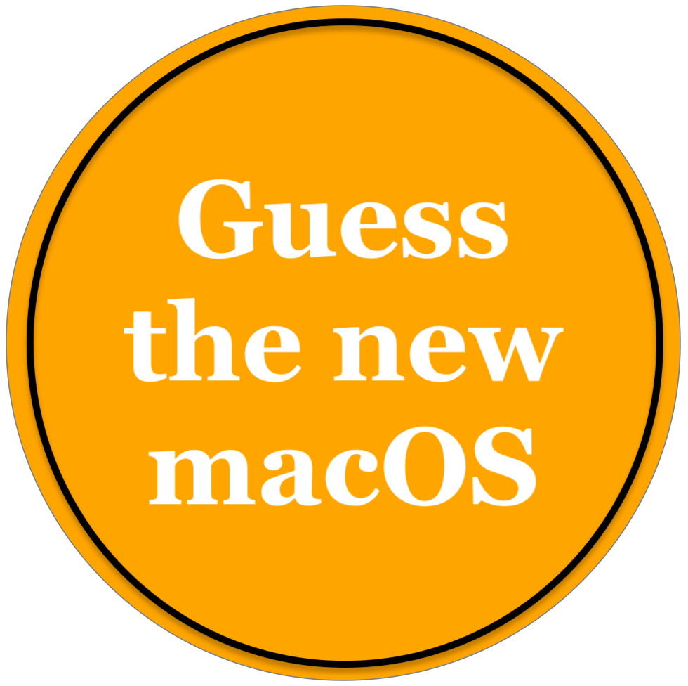 Guess the new coming macOS 
