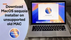 download macOS sequoia installer on unsupported old mac