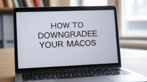 how to downgrade your mac