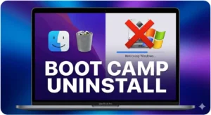 Uninstall Windows 10/11 from Mac via Boot Camp Assistant (Easy Steps)